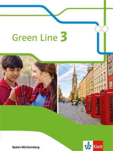 Green Line 3. Ausgabe Baden-Württemberg: Schulbuch (fester Einband) Klasse 7 (Green Line. Ausgabe für Baden-Württemberg ab 2016) von Klett Ernst /Schulbuch