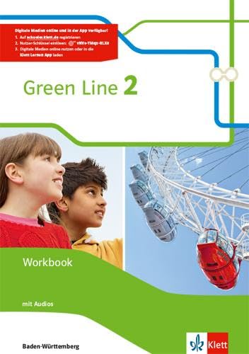 Green Line 2. Ausgabe Baden-Württemberg: Workbook mit Audios Klasse 6 (Green Line. Ausgabe für Baden-Württemberg ab 2016) von Klett Ernst /Schulbuch
