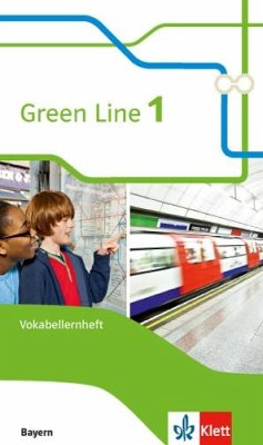 Green Line 1. Vokabellernheft. Ausgabe Bayern ab 2017 von Klett