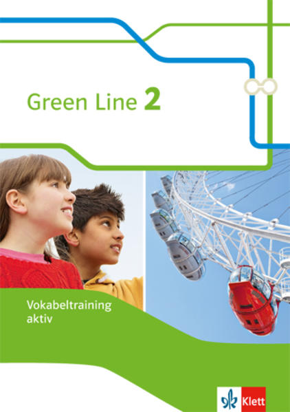 Green Line 2. Vokabeltraining aktiv Arbeitsheft. Neue Ausgabe von Klett Ernst /Schulbuch