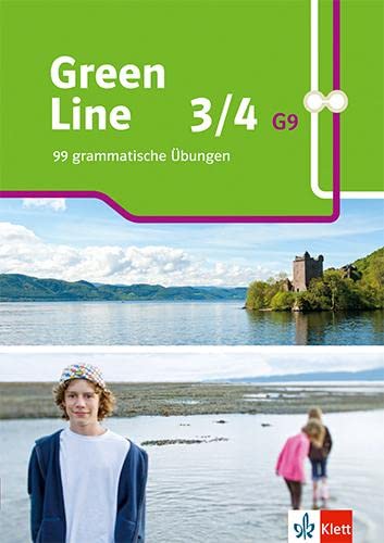 Green Line 3/4 G9: 99 grammatische Übungen. Arbeitsheft mit Lösungen Klasse 7/8 (Green Line G9. Ausgabe ab 2019)