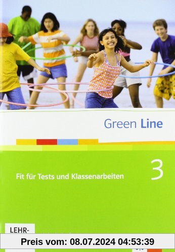 Green Line 3 - Fit fÃ1/4r Tests und Klassenarbeiten. 7. Klasse: BD 3