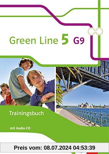 Green Line 5 G9: Trainingsbuch mit Audio-CD Klasse 9 (Green Line G9. Ausgabe ab 2015)