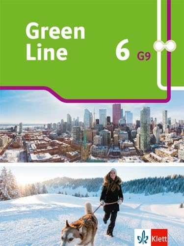 Green Line 6 G9: Schulbuch (flexibler Einband) Klasse 10 (Green Line G9. Ausgabe ab 2019) von Klett