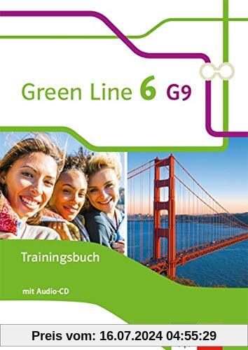 Green Line 6 G9: Trainingsbuch mit Audio-CD Klasse 10 (Green Line G9. Ausgabe ab 2015)