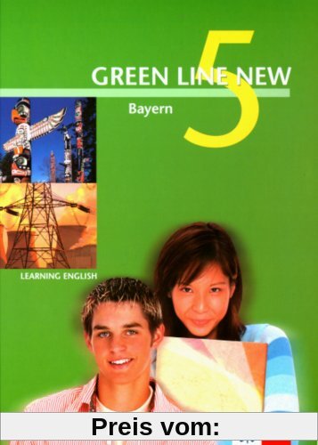Green Line New - Ausgabe Bayern. Englisches Unterrichtswerk für Gymnasien: Green Line New 5. Schülerbuch. Bayern