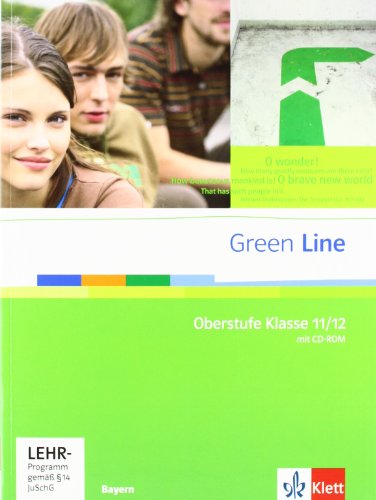 Green Line Oberstufe. Ausgabe Bayern: Schulbuch mit CD-ROM Klasse 11/12 (G8). Klasse 12/13 (G9) (Green Line Oberstufe. Ausgabe ab 2009)
