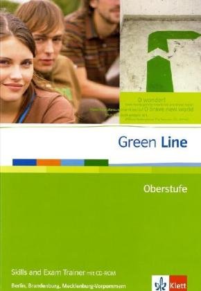 Green Line Oberstufe. Ausgabe Berlin, Brandenburg und Mecklenburg-Vorpommern: Skills and Exam Trainer mit CD-ROM Klasse 11/12 (G8). Klasse 12/13 (G9) (Green Line Oberstufe. Ausgabe ab 2009) von Klett