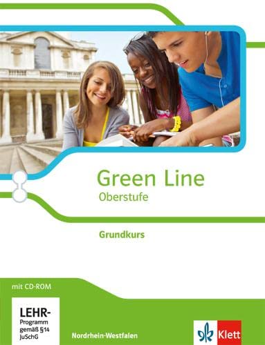 Green Line Oberstufe. Grundkurs, Ausgabe Nordrhein-Westfalen: Schulbuch mit CD-ROM Klasse 11/12 (G8), Klasse 12/13 (G9) (Green Line Oberstufe. Ausgabe ab 2015)