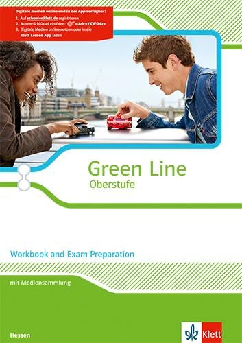 Green Line Oberstufe. Ausgabe Hessen: Workbook and Exam Preparation mit Mediensammlung Klasse 11/12 (G8), Klasse 12/13 (G9) (Green Line Oberstufe. Ausgabe ab 2015) von Klett Ernst /Schulbuch