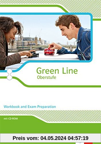 Green Line Oberstufe - Ausgabe 2015 / Workbook and exam preparation mit CD-extra Klasse 11/12 Ausgabe für Berlin, Brandenburg, Mecklenburg-Vorpommern