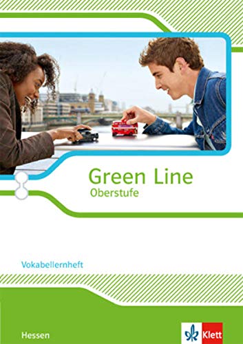 Green Line Oberstufe. Ausgabe Hessen: Vokabellernheft Klasse 11/12 (G8), Klasse 12/13 (G9) (Green Line Oberstufe. Ausgabe ab 2015)