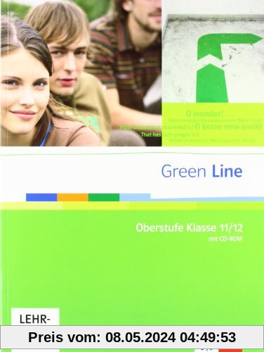 Green Line Oberstufe. Schülerbuch Klasse 11/12 (G8), Klasse 12/13 (G9) mit CD-ROM. Ausgabe Bayern