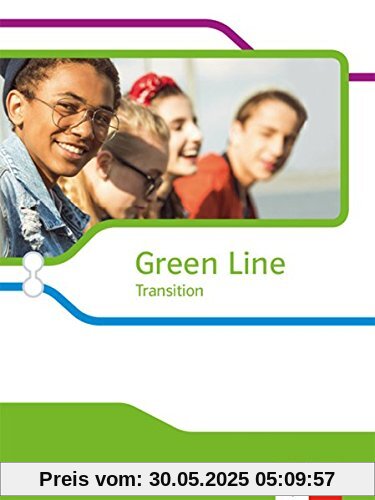 Green Line Transition: Schülerbuch (flexibler Einband) Klasse 10 (G8), Klasse 11 (G9) (Green Line Oberstufe. Ausgabe ab 2018)