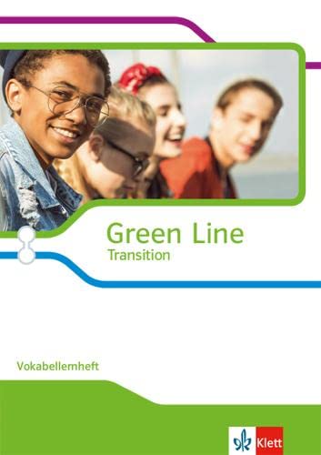 Green Line Transition: Vokabellernheft Klasse 10 (G8), Klasse 11 (G9) (Green Line Oberstufe. Ausgabe ab 2018) von Klett Ernst /Schulbuch