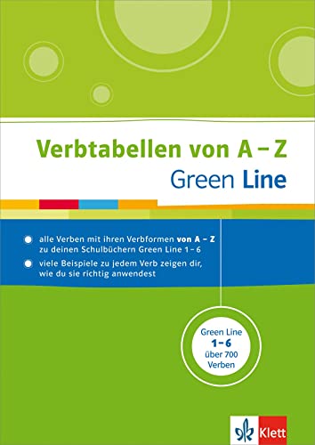 Green Line - Verbtabellen von A - Z: Verbformen nachschlagen - passend zum Schulbuch: alle Verben mit ihren Verbformen von A - Z zu deinen ... Verb zeigen dir, wie du sie richtig anwendest
