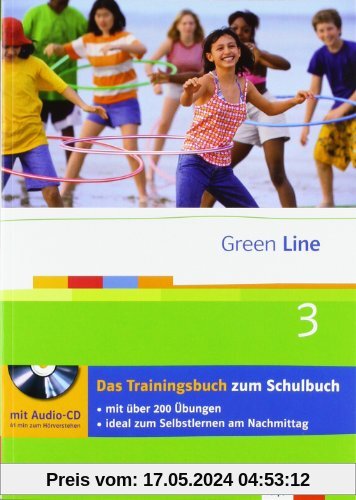 Green Line. Das Trainingsbuch 3. Lernjahr (7. Klasse) mit Audio-CD