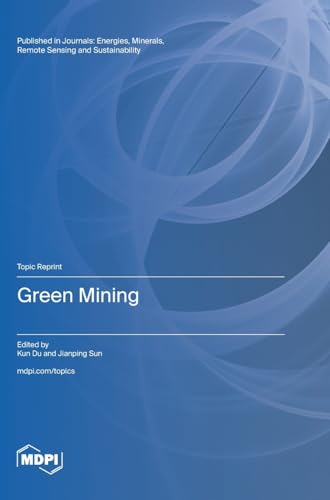 Green Mining Green Mining von MDPI AG