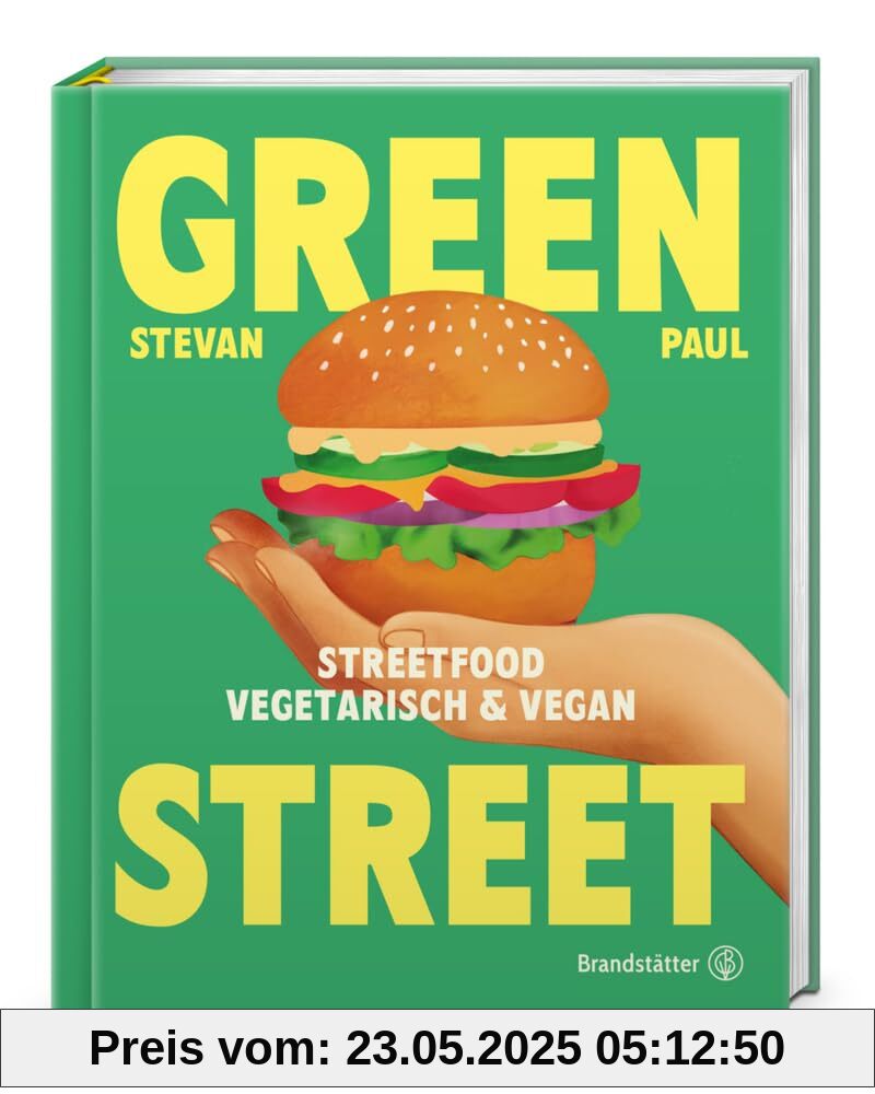 Green Street: Vegetarisches & veganes Streetfood – Stevan Pauls Rezepte für Grilled Cheese, Burger, Bao-Buns, Tacos & Bowls. Einfache, geschmackvolle ... für zu Hause: Streetfood vegetarisch & vegan Green Street: Vegetarisches & veganes Streetfood – Stevan Pauls Rezepte für Grilled Cheese, Burger, Bao-Buns, Tacos & Bowls. Einfache, geschmackvolle ... für zu Hause: Streetfood vegetarisch & vegan