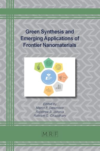 Green Synthesis and Emerging Applications of Frontier Nanomaterials (Materials Research Foundations, Band 169) von Materials Research Forum LLC