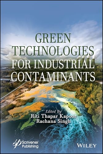 Green Technologies for Industrial Contaminants Green Technologies for Industrial Contaminants von Wiley-Scrivener
