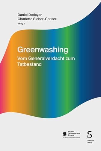 Greenwashing: Vom Generalverdacht zum Tatbestand von Stämpfli Verlag