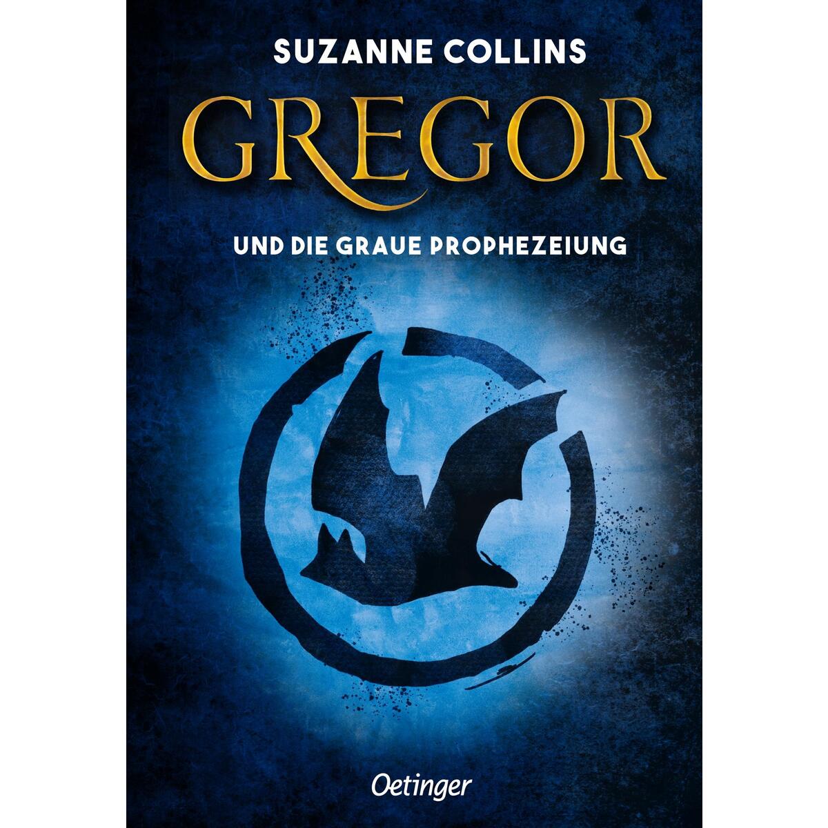 Gregor 1. Gregor und die graue Prophezeiung Gregor 1. Gregor und die graue Prophezeiung von Oetinger
