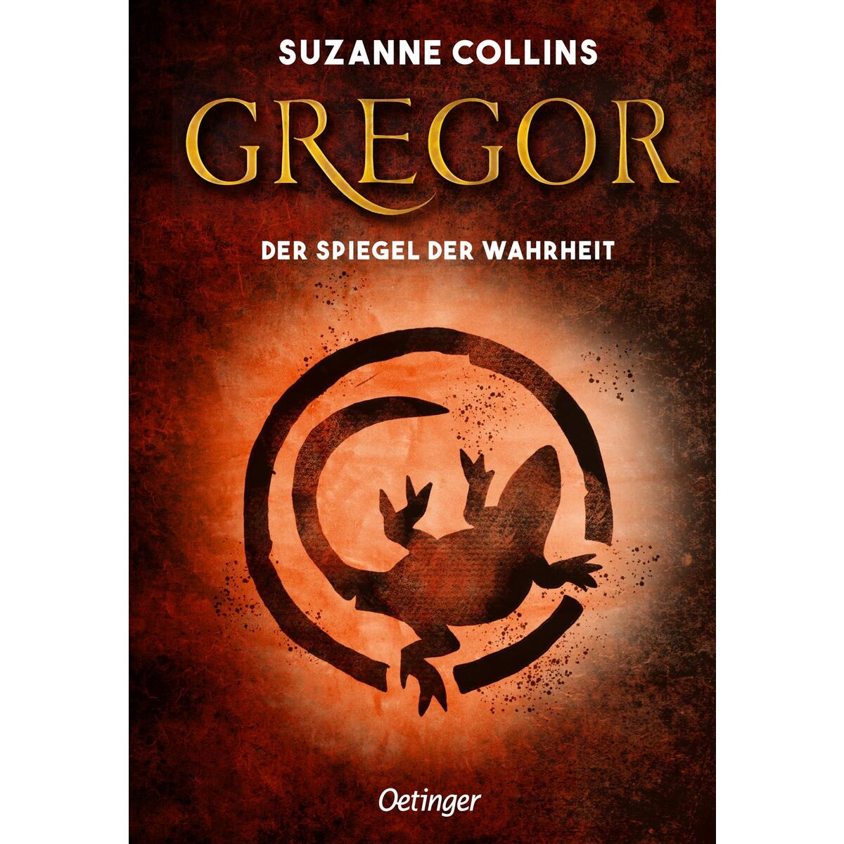 Gregor 3. Gregor und der Spiegel der Wahrheit Gregor 3. Gregor und der Spiegel der Wahrheit von Oetinger