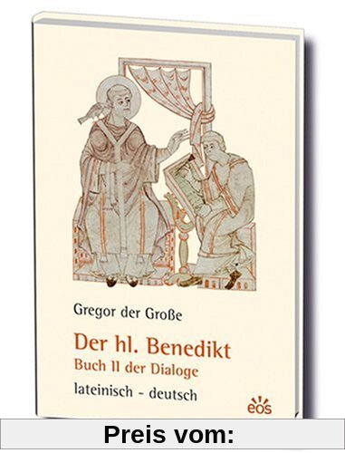 Gregor der Grosse / Der heilige Benedikt: Buch 2 der Dialoge
