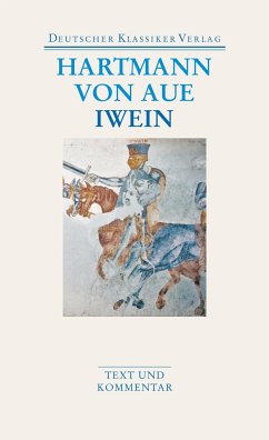 Gregorius, der arme Heinrich, Iwein von Deutscher Klassiker Verlag