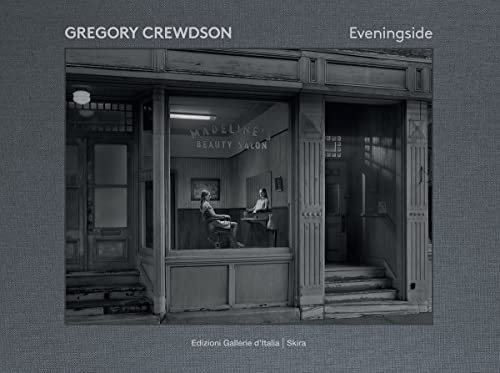 Gregory Crewdson: Eveningside von Skira Editore