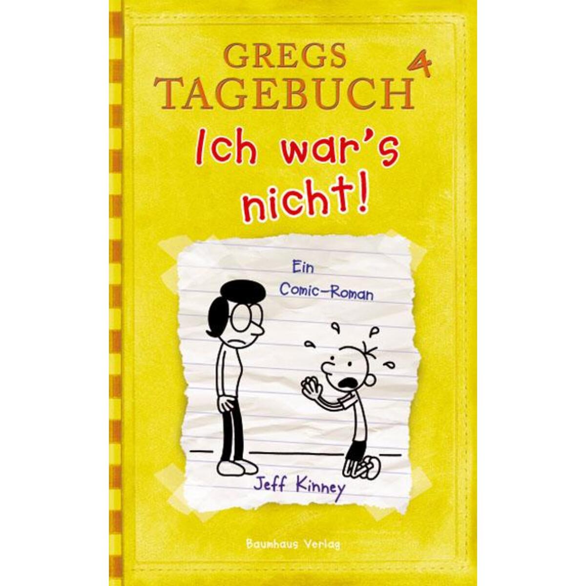 Gregs Tagebuch 04. Ich war&#039;s nicht! von Baumhaus Verlag GmbH