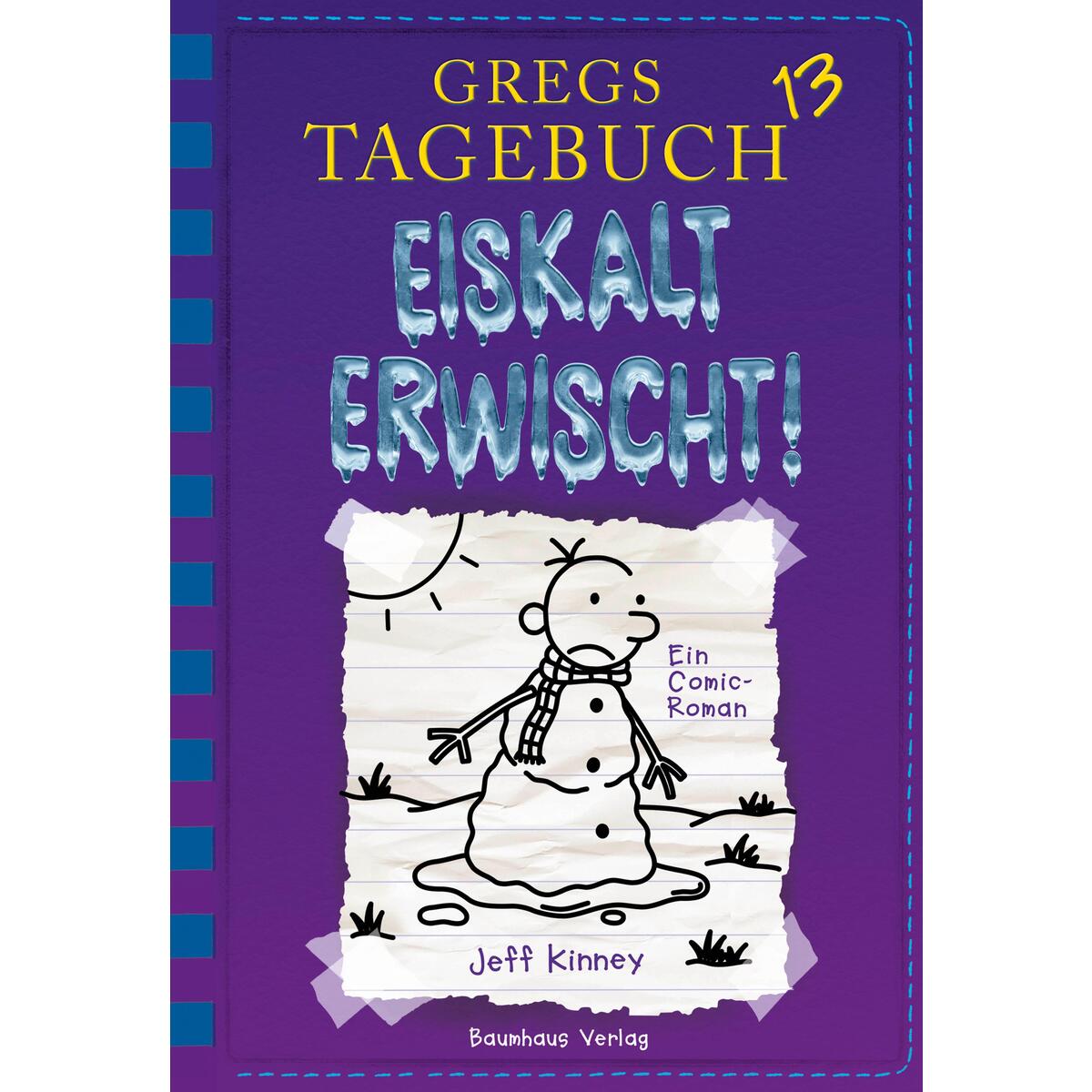 Gregs Tagebuch 13 - Eiskalt erwischt! von Baumhaus Verlag GmbH