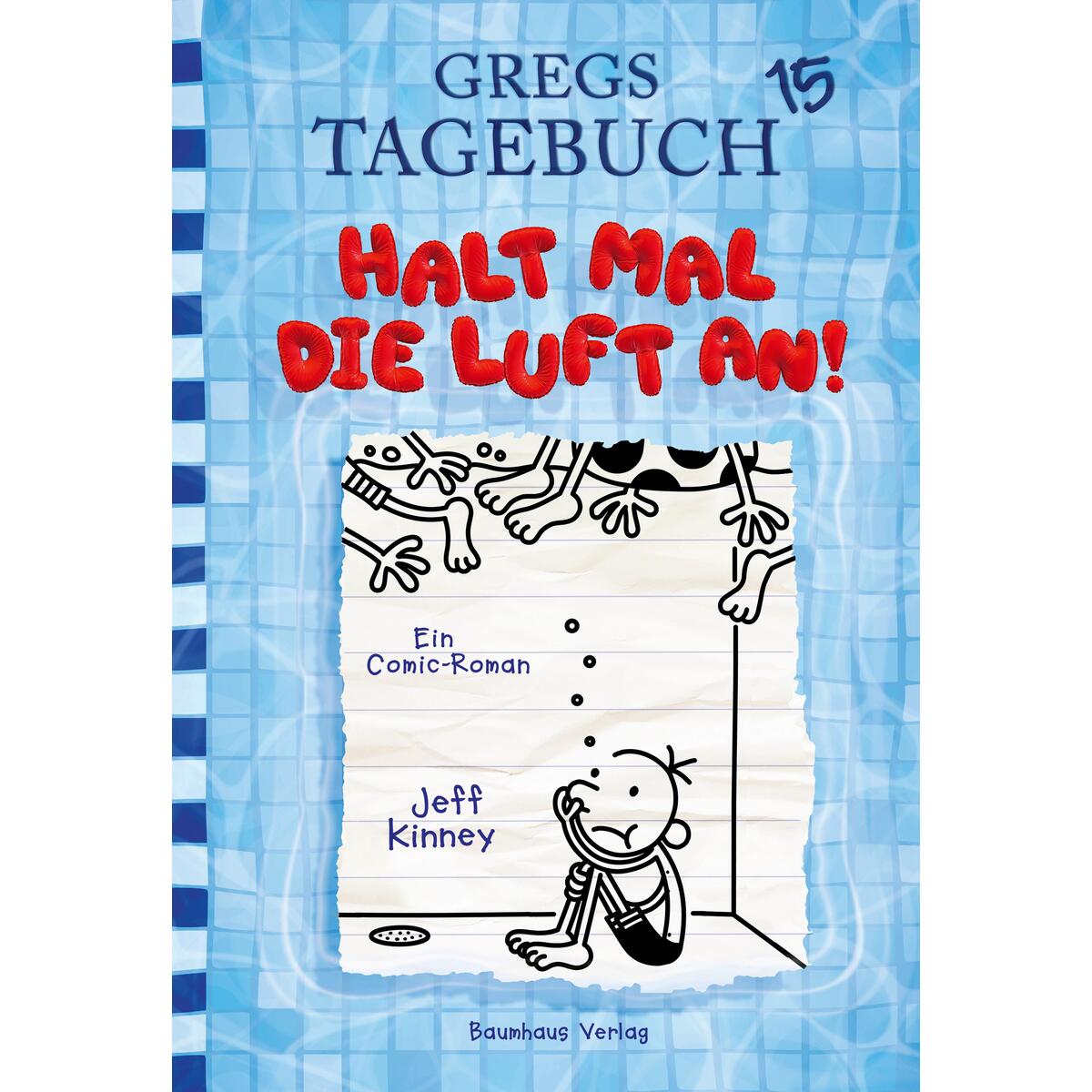 Gregs Tagebuch 15 - Halt mal die Luft an! von Baumhaus Verlag GmbH
