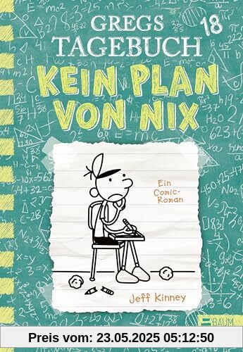 Gregs Tagebuch 18 - Kein Plan von nix: Großer Lesespaß mit Comic-Roman-Held Greg Heffley