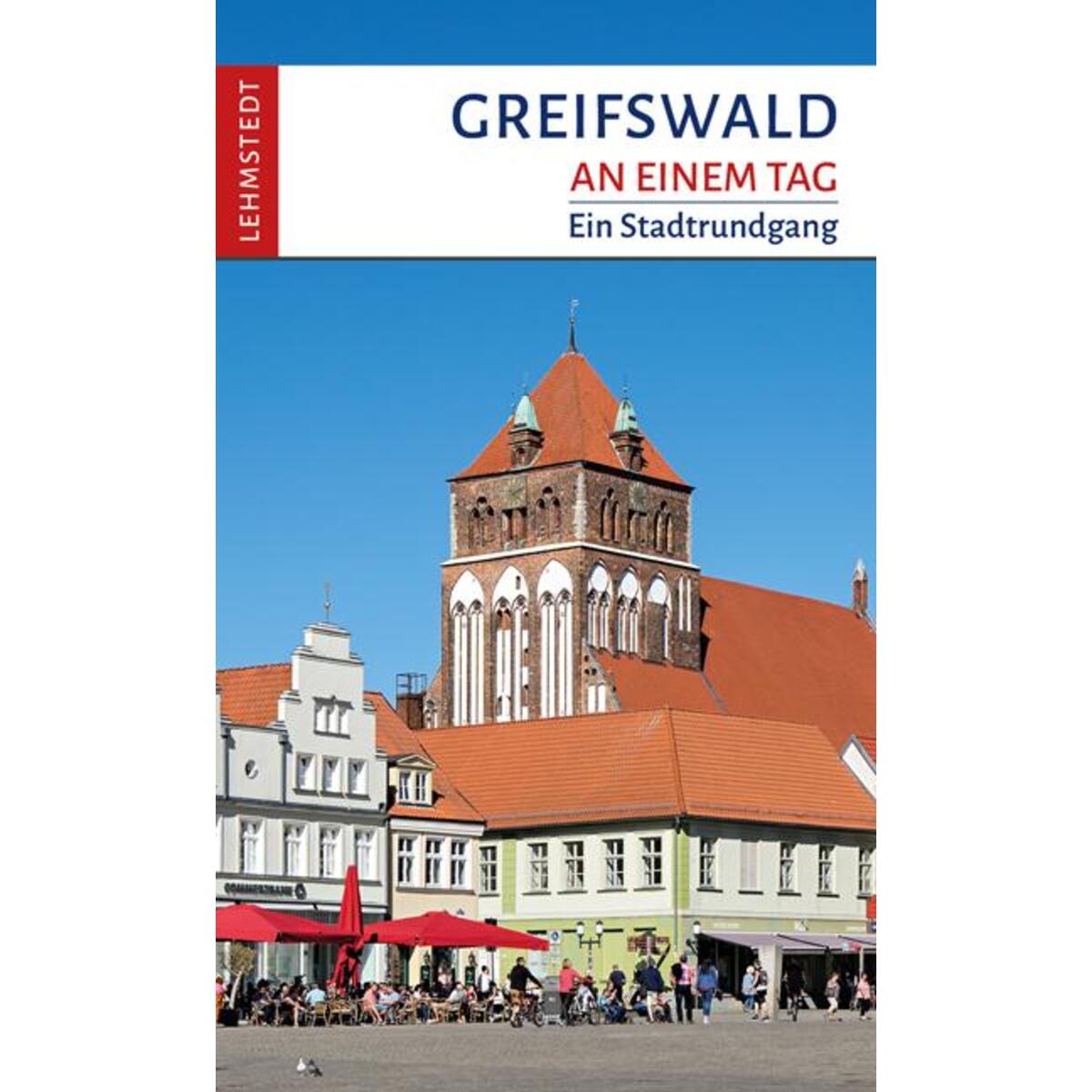 Greifswald an einem Tag von Lehmstedt Verlag