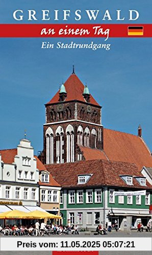 Greifswald an einem Tag: Ein Stadtrundgang