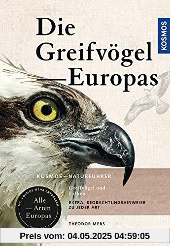 Greifvögel Europas: Greifvögel und Falken - Alle Arten Europas