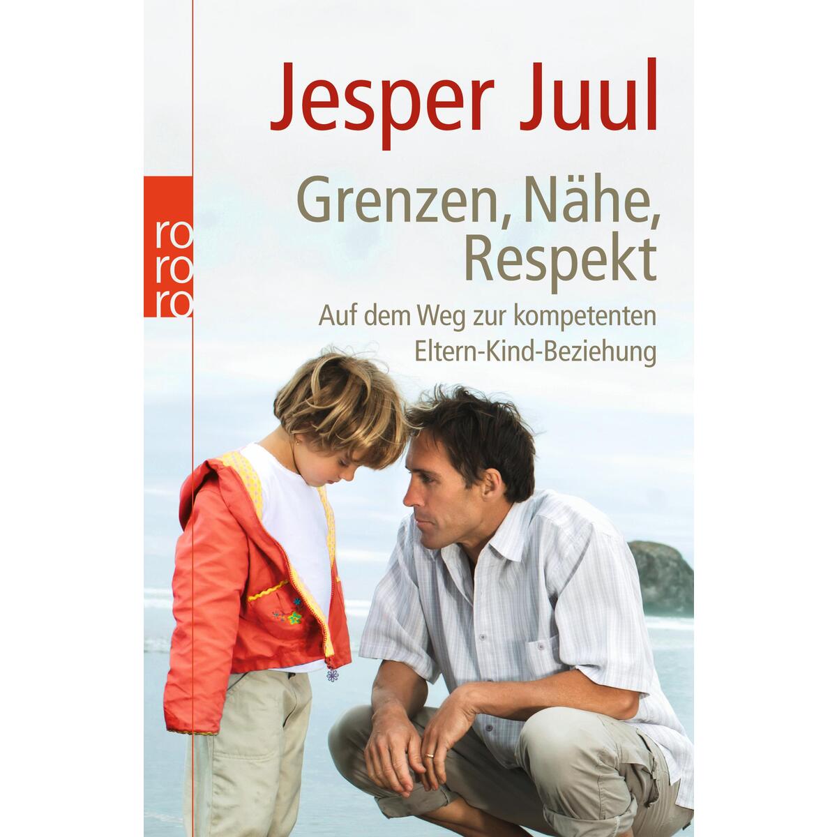 Grenzen, Nähe, Respekt von Rowohlt Taschenbuch