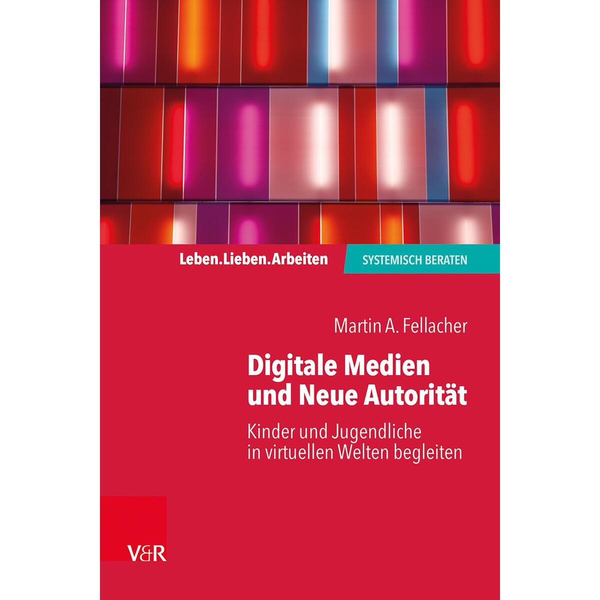 Grenzen setzen im Umgang mit Neuen Medien Grenzen setzen im Umgang mit Neuen Medien von Vandenhoeck + Ruprecht