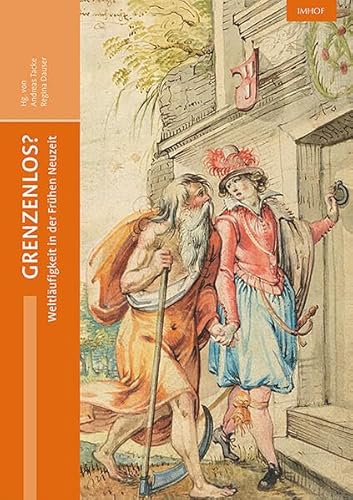 Grenzenlos? Weltläufigkeit in der Frühen Neuzeit (Hainhoferiana – Studien zur Kunst- und Kulturgeschichte Schwabens und Europas) von Michael Imhof Verlag GmbH & Co. KG