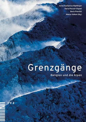 Grenzgänge: Religion und die Alpen