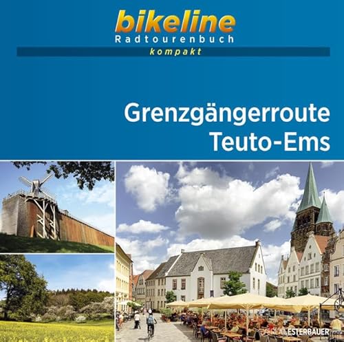 Grenzgängerroute Teuto-Ems: 1:50.000, 149 km, GPS-Tracks Download, Live-Update (bikeline Radtourenbuch kompakt) von Esterbauer GmbH