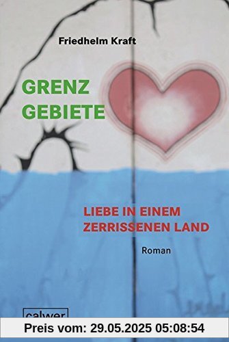 Grenzgebiete - Liebe in einem zerrissenem Land: Roman Grenzgebiete - Liebe in einem zerrissenem Land: Roman