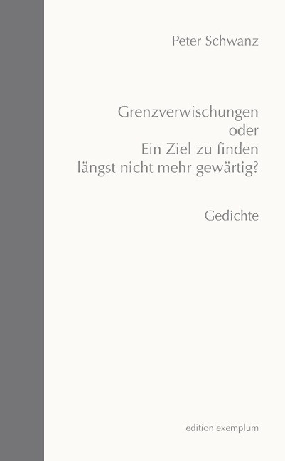 Grenzverwischungen oder Ein Ziel zu fnden längst nicht mehr gewärtig? Grenzverwischungen oder Ein Ziel zu fnden längst nicht mehr gewärtig?