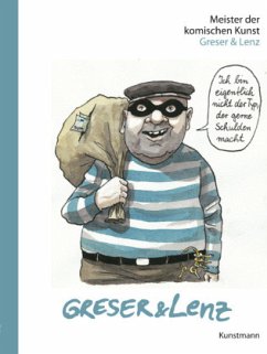 Greser & Lenz / Meister der komischen Kunst von Verlag Antje Kunstmann
