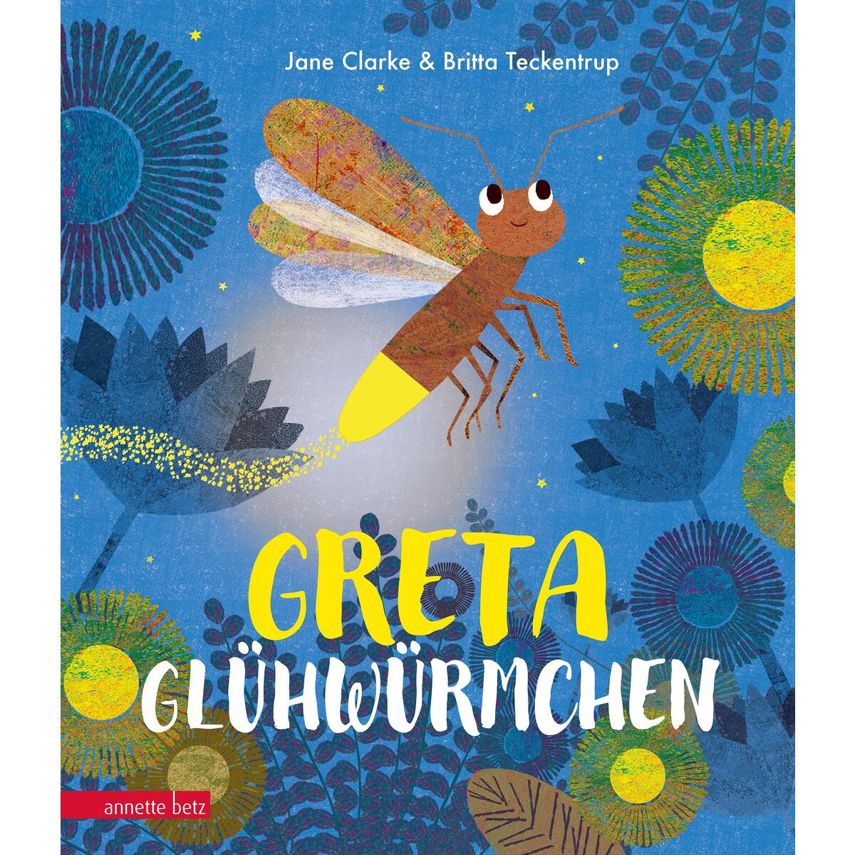 Greta Glühwürmchen von Betz, Annette