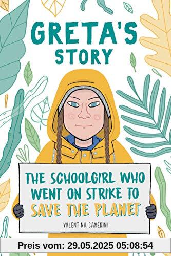 Greta's Story: The Schoolgirl who Went on Strike to Save the Planet
