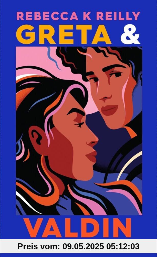 Greta & Valdin: Roman | Der internationale Bestseller und das Wohlfühlbuch über Liebe, Freundschaft und Familie, wenn nicht immer alles einfach ist.