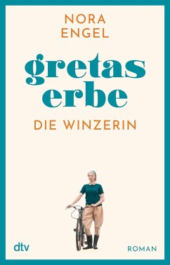 Gretas Erbe / Die Winzerin Bd.1 von DTV